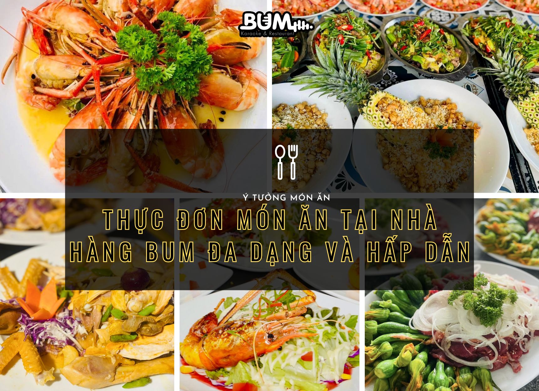 Thực đơn món ăn tại nhà hàng Bum đa dạng và hấp dẫn