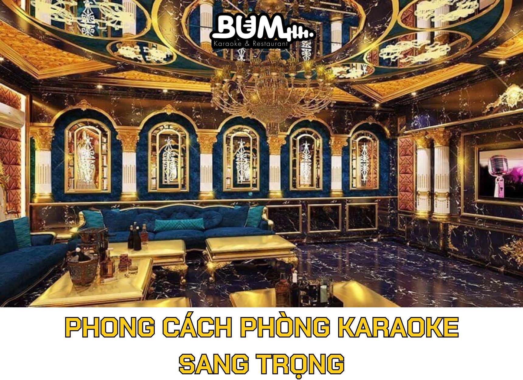 Phong cách phòng karaoke sang trọng