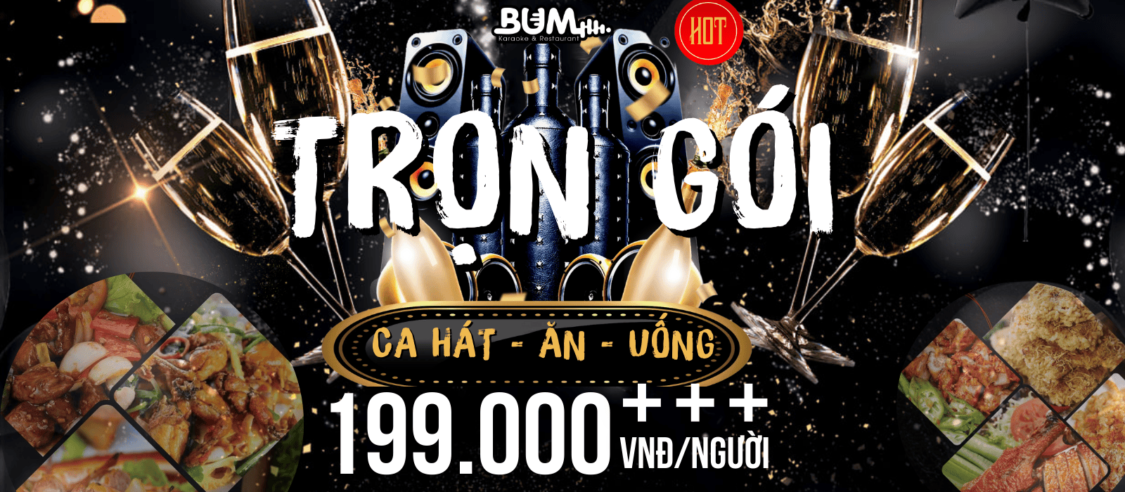 TRỌN GÓI ĂN - UỐNG - CA HÁT